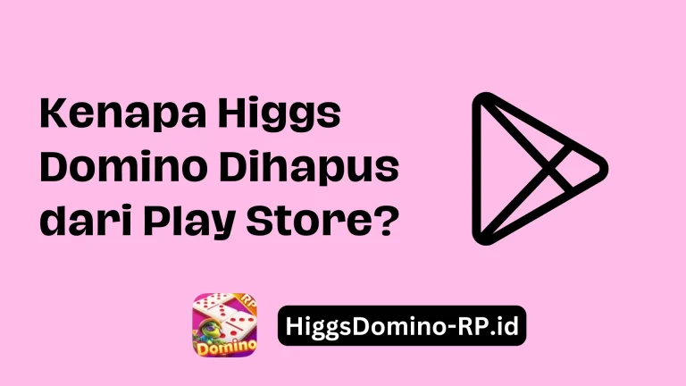 Kenapa Higgs Domino Dihapus dari Play Store